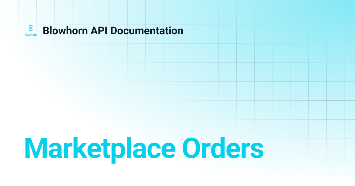 Marketplace Orders | Blowhorn API Documentation