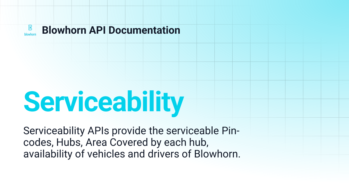 Serviceability | Blowhorn API Documentation
