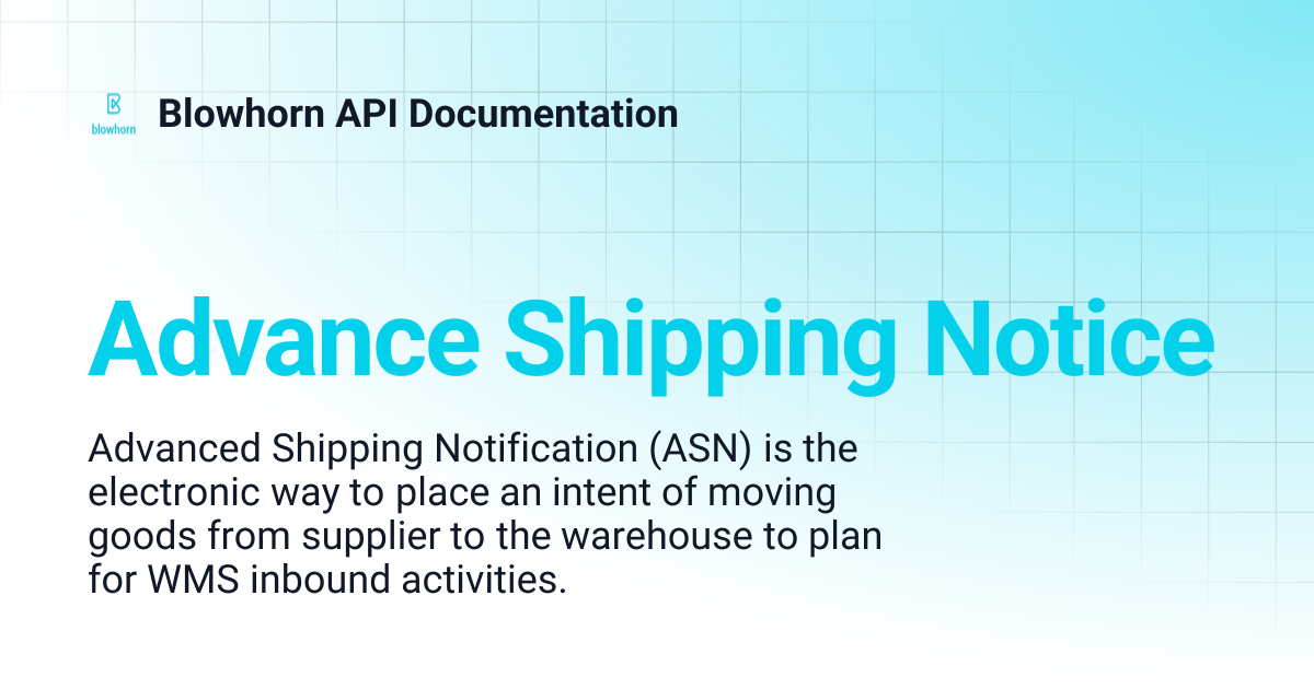 Advance Shipping Notice | Blowhorn API Documentation