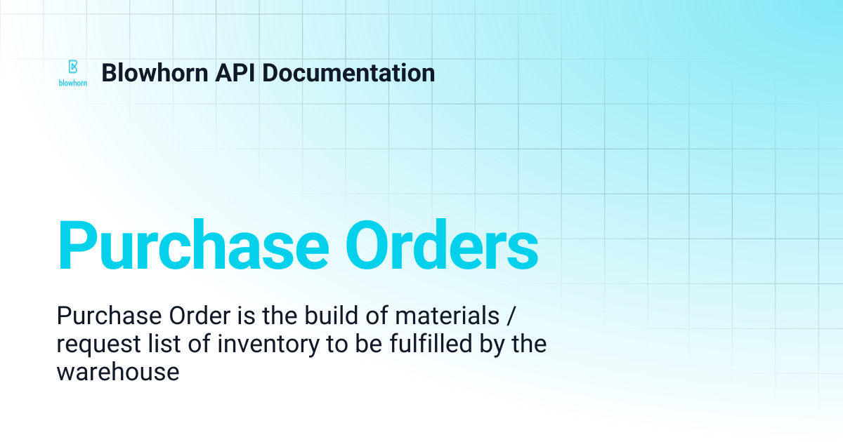 Purchase Orders | Blowhorn API Documentation